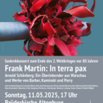Arnold Schönberg – „Ein Überlebender aus Warschau“ Frank Martin – „In terra pax“